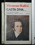 CASTA DIVA... Bellini. Napoleone.