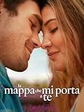 La mappa che mi porta a te