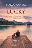 Lucky. Storia di due destini inseparabili