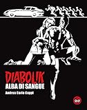 Alba di sangue. Diabolik. Ediz. speciale