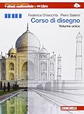 Corso di disegno. Multimediale. Per le Scuole superiori. Con e-book. Con espansione online