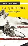 La guaritrice. Piccoli sospetti. Varazze 1955