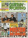 Guerin Sportivo 30 (855) 1991 CON ADESIVI, MINI POSTER VOLLER GIANNINI E LAURENT BLANC, La nuova Inter Orrico,Il nuovo Milan con Capello,La nuova Juventus,Il nuovo Parma,Tutto Coppe