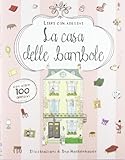 La casa delle bambole. Con adesivi. Ediz. illustrata