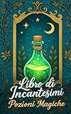 Libro di Incantesimi: Pozioni Magiche