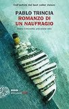 Romanzo di un naufragio. Costa Concordia: una storia vera