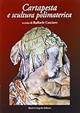 Cartapesta e scultura polimaterica