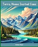 Terra, Nossa Incrível Casa