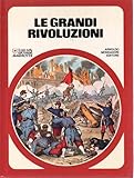 Il Club delle Giovani Marmotte Le grandi rivoluzioni testi Massimo Grillandi STATO OTTIMO