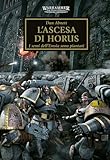 Warhammer The Horus Heresy Volume 1: L'ascesa Di Horus