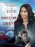 Twist of Fate - In Soccorso Del Destino