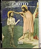 GIOTTO. PITTORE DEI VANGELI NELLA CAPPELLA DEGLI SCROVEGNI