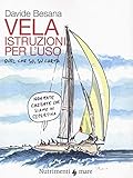 La vela. Istruzioni per l'uso