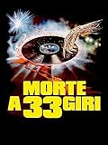 Morte a 33 giri