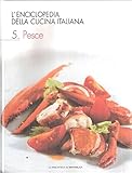 L'ENCICLOPEDIA DELLA CUCINA ITALIANA VOL. 5 - PESCE