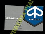 Piaggio. Garanzia. Ciao. Bravo. Boxer. Si.