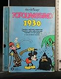 TOPOLINISSIMO 1930. Walt Disney. Mondadori.