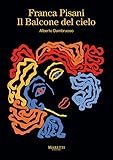 Franca Pisani. Il balcone del cielo. Ediz. multilingue