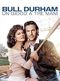 Bull Durham: Un gioco a tre mani