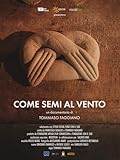 Come semi al vento