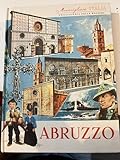 MERAVIGLIOSA ITALIA ENCICLOPEDIA DELLE REGIONI - ABRUZZO