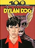 100 ANNI DI FUMETTO ITALIANO N.1 - DYLAN DOG PIACERE DELLA PAURA