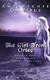 The Girl From Ortec: An Omnibus