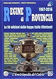 Regine di provincia (1967-2016). Le 50 edizioni della Coppa Italia dilettanti