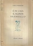 E' in casa il signor Brambilla?.