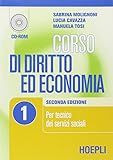 Corso di diritto ed economia. Per le Scuole superiori (Vol. 1)