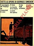 Tutte le opere di Georges Simenon. Romanzi polizieschi e di guerra.