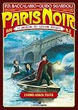 L'uomo senza testa. Paris noir. Le indagini dei giovani artisti (Vol. 2)