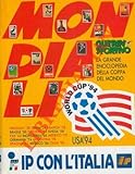 Mondiali. World Cup '94. La grande enciclopedia della Coppa del Mondo.