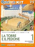 TORRE E IL PEDONE 1 (9788805071555) - Libro Scolastico + Kit Scuola con Copertine Rebillo