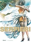 Serpieri Éros (French Edition)