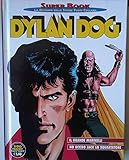 Dylan Dog - SUPER BOOK - N 43 -La ristampa delle storie fuori collana