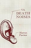 Vs. Death Noises: Stories