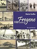 100 anni di Fregene