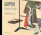 Giappone. Disegno e design. Dai libri illustrati Meiji ai manifesti d'arte contemporanea. Catalogo della mostra (Varese, 26 giugno 2021-11 settembre 2022). Ediz. a colori
