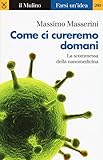 Come ci cureremo domani. La scommessa della nanomedicina