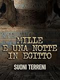 Mille e una notte in Egitto - Suoni terreni