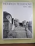 Heinrich Tessenow: Ein Baumeister 1876-1950. Leben, Lehre, Werk