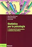 Statistica per la psicologia. Fondamenti di psicometria e statistica descrittiva (Vol. 1)