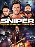 Sniper: Missione non autorizzata