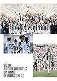 Hurrà Juventus. Un anno in bianconero. Annuario ufficiale 2018