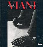Alberto Viani. I disegni. Catalogo della mostra (Venezia, galleria della Fondazione Bevilacqua La Masa, 15 dicembre 1996-14 gennaio 1997). Ediz. illustrata
