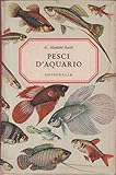 Pesci d'acquario.