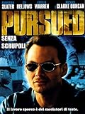 Pursued - Senza scrupoli