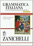 Grammatica italiana. Con nozioni di linguistica
