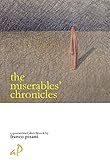 The miserables' chronicles-Le cronache dei miserabili. Ediz. bilingue